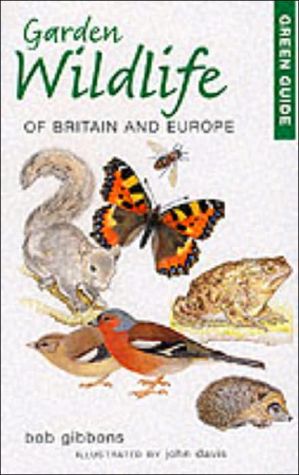 Garden Wildlife of Britain and Europe