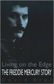 Freddy Mercury Story: Living on the Edge.