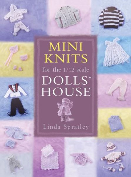 Mini Knits for the 1/12 Scale Dolls' House