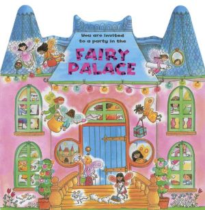 Fairy Palace: You Are Invited To A Party In The Fairy Palace!