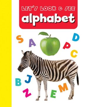 Let's Look and See: Alphabet