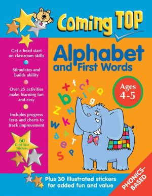 Coming Top Alphabet and First Words Ages 4-5: Get A Head Start On Classroom Skills - With Stickers!