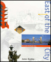 East of the City: The London Docklands Story