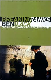 Breaking Ranks: Turbulent Travels in the Promised Land