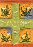 Book Cover Image. Title: Los cuatro acuerdos:  Una guia practica para la libertad personal (The Four Agreements: A Practical Guide to Personal Freedom), Author: don Miguel Ruiz