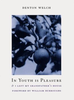 In Youth Is Pleasure Denton Welch and William Burroughs