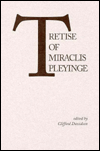 Tretise of Miraclis Pleyinge