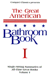 Great American Bathroom Book: Single-Sitting Summaries of All Time Great Books
