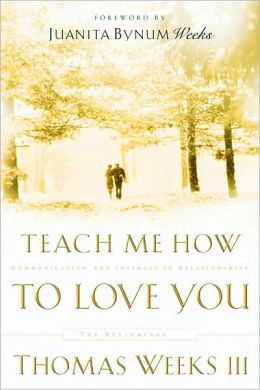 Teach Me How to Love You: Communication and Intimacy in Relationships, The Beginnings...