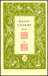 Magic Charms from A to Z