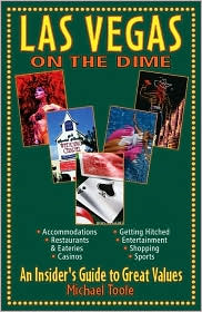 Las Vegas On the Dime: An Insider's Guide to Great Deals