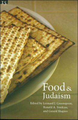 Food and Judaism: Studies in Jewish Civilization, Volume 15