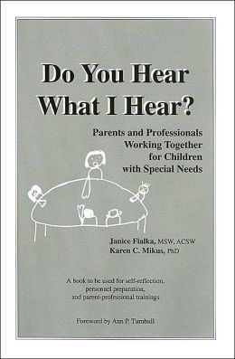 Do You Hear What I Hear?: Parents and Professionals Working for Children with Special Needs