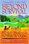 Beyond Survival: A Guide to Abundant-Life Homeschooling
