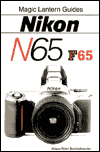 Magic Lantern Guides: Nikon N65/F65