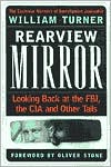 Rearview Mirror: Looking Back at the FBI,the CIA and Other Tails