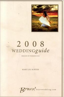 Bravo! Wedding Resource Guide to Portland 2008