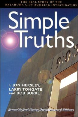Simple Truths: The Real Story of the Oklahoma City Bombing Investigation (Oklahoma Horizons) Jon Hersley