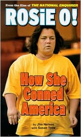 Rosie O: How She Conned America