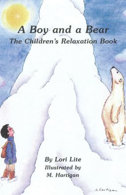 Boy and a Bear: The Children's Relaxation Book