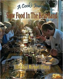 Cook's Journey: Slow Food in the Heartland (Revised)
