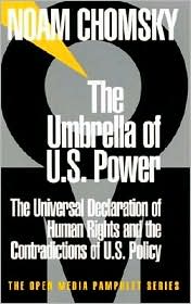 Umbrella of Power: The Universal Declaration of Human Rights and the Contradictions of U.S. Policy