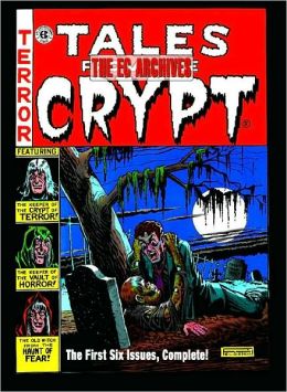 The EC Archives: Tales from the Crypt, Volume 1