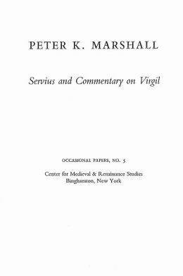 Servius and Commentary on Virgil: Bernardo Lecture Series, No.5