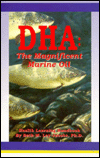 DHA: The Magnificent Marine Oil (Health Learning Handbook Series )