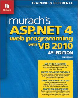 Murach's ASP.NET 4 Web Programming with VB 2010 Anne Boehm