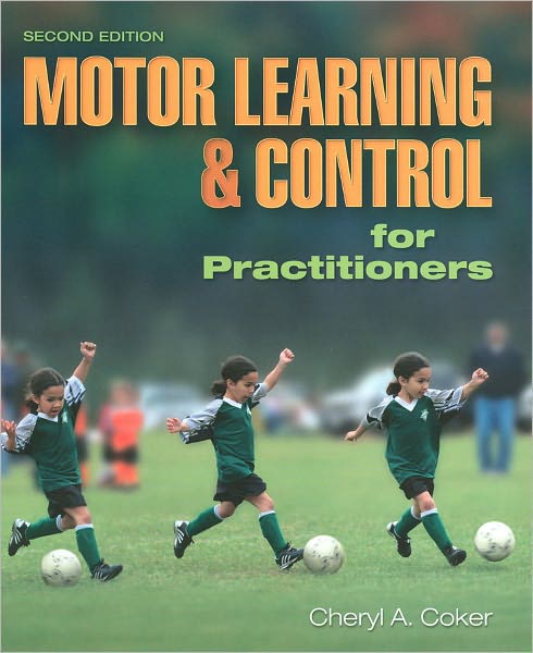 Motor Learning and Control for Practitioners