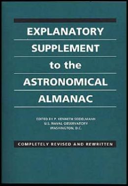Explanatory Supplement to the Astronomical Almanac