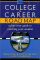 College to Career Roadmap: A Four Year Guide to Coaching Your Student