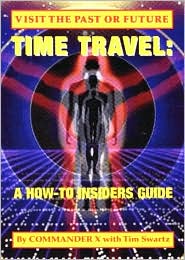 Time Travel: A How to Guide