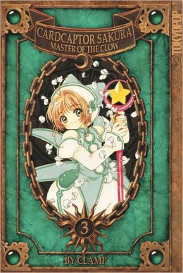 Cardcaptor Sakura: Master of the Clow, Book 2 Cardcaptor Sakura: Master of the Clow, Book 2