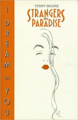 Strangers in Paradise, Book 2: I Dream of You