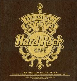 Treasures of the Hard Rock Cafe: The Official Guide to the Hard Rock Cafe Memorabilia Collection