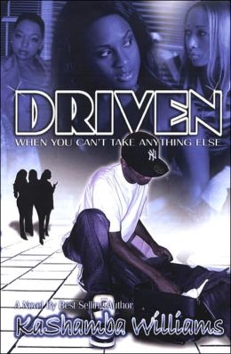 Driven: When You Can't Take Anything Else