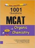 Book Cover Image. Title: Examkrackers 1001 Questions in MCAT Organic Chemistry, Author: Michelle Gilbertson