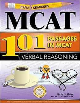 Examkrackers 101 Passages in MCAT Verbal Reasoning David Orsay and Jonathan Orsay