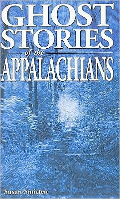 Ghost Stories of the Appalachians