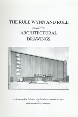The Rule Wynn and Rule Architectural Drawings