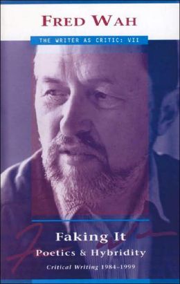 Faking It: Poetics and Hybridity