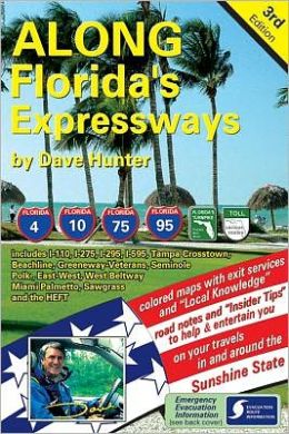 Along Florida's Expressways Dave Hunter