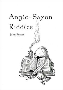 Anglo-Saxon Riddles by John Porter | 9781898281320 | Paperback | Barnes