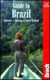 Bradt Guide to Brazil: Amazon, Pantanal, Coastal Regions