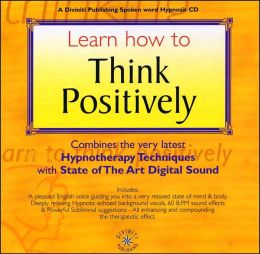 Learn How to Think Positively