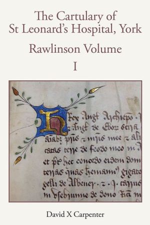 The Cartulary of St Leonard's Hospital, York: Rawlinson Volume, with notes on some Yorkshire Families (2 volume set)