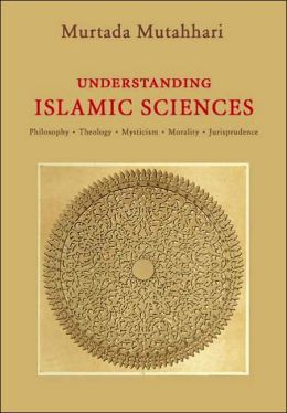 Islamic Sciences: An Introduction Murtada Mutahhari