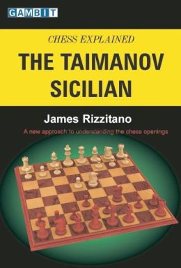 Chess Explained: the Taimanov Sicilian
